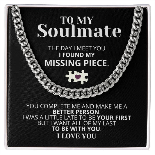 To My Soulmate (Him)Cuban Link Chain